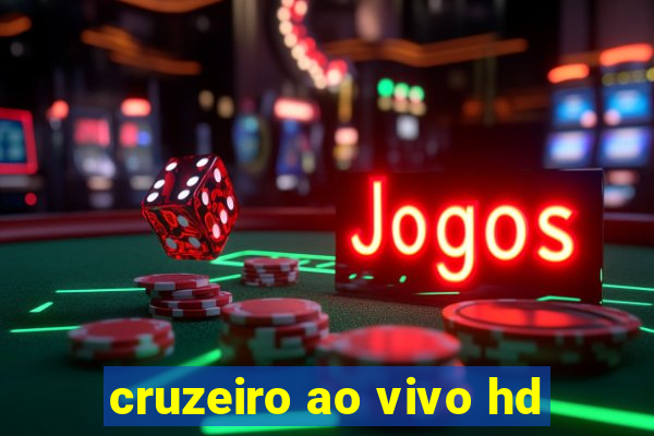 cruzeiro ao vivo hd